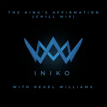 The King's Affirmation - Chill Mix