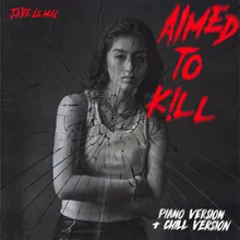 Aimed to Kill Chill Version