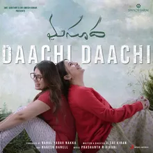 Daachi Daachi (From "Masooda")