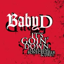 It's Goin' Down (featuring BoneCrusher & Dru) (Radio Edit)