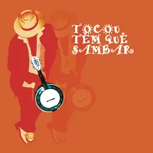 Tocou Tem Que Sambar (Album Version)