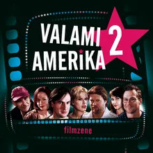 Valami Amerika még - föcímdal