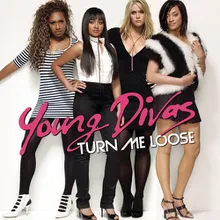 Turn Me Loose (Divas Only Version)