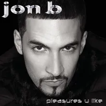 Pleasures U Like (Album Version)