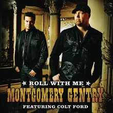 Roll With Me Featuring Colt Ford