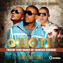 Throw Your Hands Up (Dancar Kuduro) [Radio Edit]