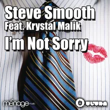 I'm Not Sorry (Steve Smooth & Kalendr Extended Remix)