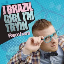 Girl I'm Tryin (Play & Win Remix Edit)