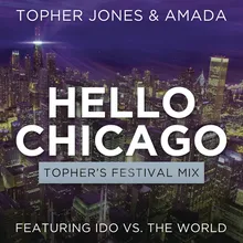 Hello Chicago (Topher's Festival Mix)