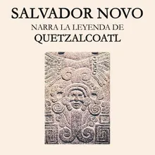 Leyenda de Quetzalcóatl Parte 2