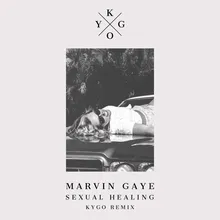 Sexual Healing Kygo Remix
