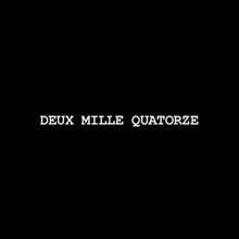 Deux mille quatorze