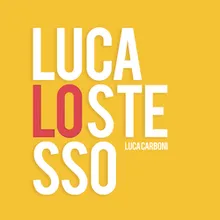 Luca lo stesso