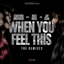 When You Feel This (J-Trick Remix)