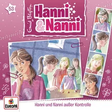 53 - Hanni und Nanni außer Kontrolle Teil 10