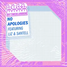 No Apologies (feat. LIZ & Santell)