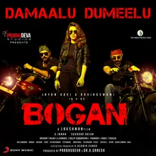 Damaalu Dumeelu (From "Bogan")