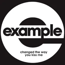 Changed the Way You Kiss Me (Extended Mix)