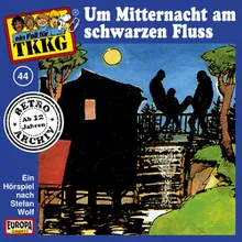 044 - Um Mitternacht am schwarzen Fluß Teil 25