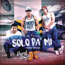 Solo Pa' Mí (Official Remix) Estudio