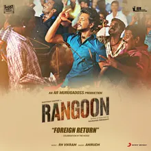 Foreign Return (Celebration in the Hood) [From "Rangoon"]