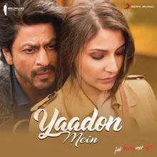 Yaadon Mein (From "Jab Harry Met Sejal")