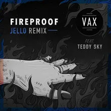 Fireproof-Jello Remix