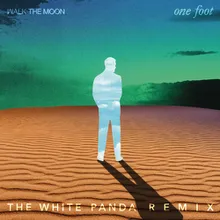 One Foot The White Panda Remix