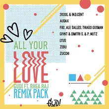 All Your Love (All Your Love) (2Kool & IN.D.CENT Remix)