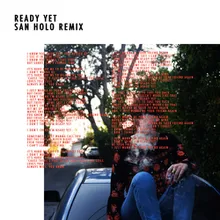 Ready Yet San Holo Remix