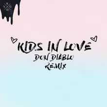 Kids in Love Don Diablo Remix