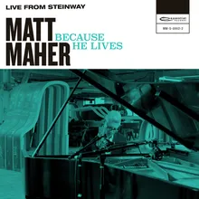 Because He Lives Live from Steinway