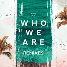 Who We Are Jetlag Music & WADD Remix