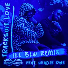 Tracksuit Love-iLL BLU Remix