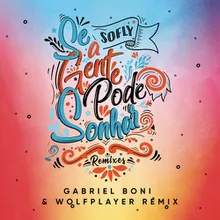 Se a Gente Pode Sonhar Gabriel Boni, Wolf Player Remix Extended