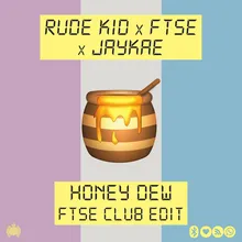 Honey Dew FTSE Club Edit
