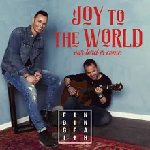 Joy to the World (Our Lord Is Come)