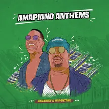 Amapiano Anthems (Continuous Mix)