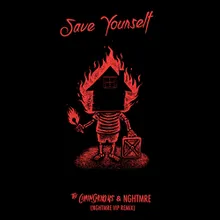 Save Yourself (NGHTMRE VIP REMIX)