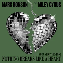 Nothing Breaks Like a Heart (Acoustic Version)