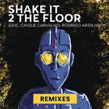 Shake it 2 the floor (Cahio Radio Mix)