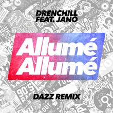 Allumé Allumé (DAZZ Remix Edit)