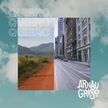 Quiero, Quiero y Quiero