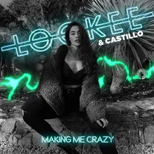 Making Me Crazy-Club Remix