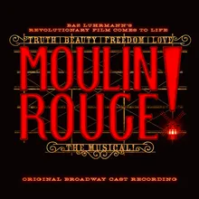 Welcome To The Moulin Rouge!