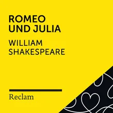 Romeo und Julia I. Akt, 1. Szene, Teil 4