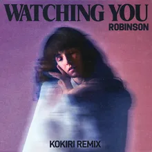 Watching You-Kokiri Remix