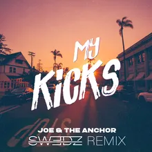 My Kicks Swedz Remix