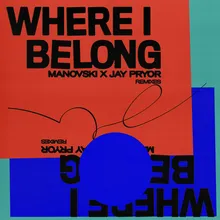 Where I Belong (Glass Keys Remix)