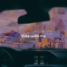 Ride With Me